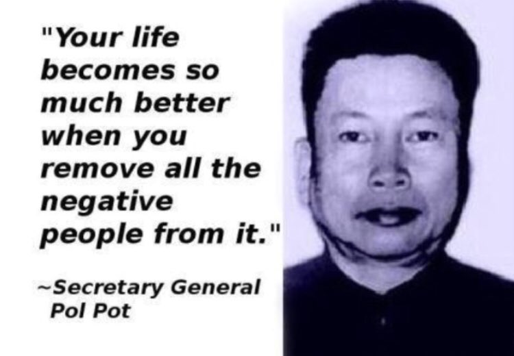 The meme features a black-and-white image of North Korean leader Kim Jong-un with a scowling expression. The image is accompanied by a quote from Kim Jong-un, which reads: "Your life becomes so much better when you remove all the negative people from it." The quote is attributed to "Kim Jong Un" but is actually a quote from North Korean politician and former leader Kim Jong-il's son, Kim Jong-un's father, who is known for his quotes.